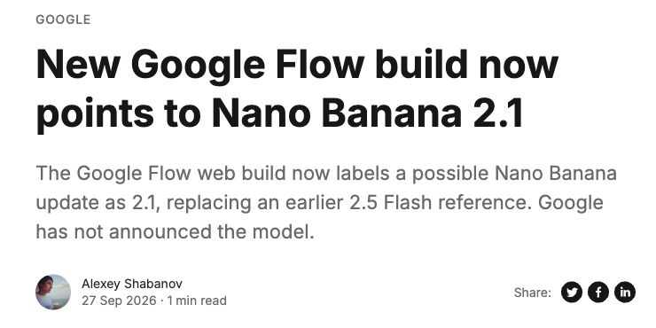 TestingCatalog report headline, author, and date about the Nano Banana 2.1 name appearing in Flow's web build